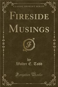 Fireside Musings (Classic Reprint)