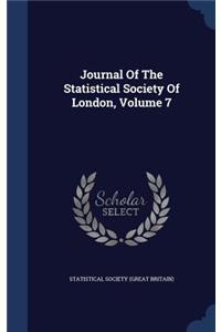 Journal Of The Statistical Society Of London; Volume 7