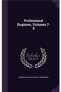 Professional Engineer, Volumes 7-8