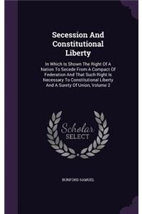 Secession And Constitutional Liberty