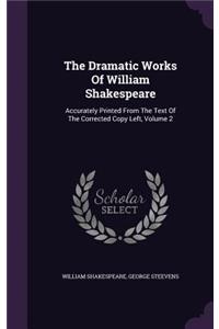 The Dramatic Works Of William Shakespeare