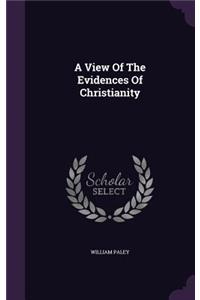 A View Of The Evidences Of Christianity