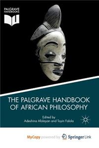 The Palgrave Handbook of African Philosophy