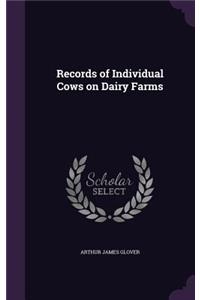 Records of Individual Cows on Dairy Farms