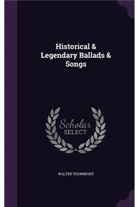 Historical & Legendary Ballads & Songs