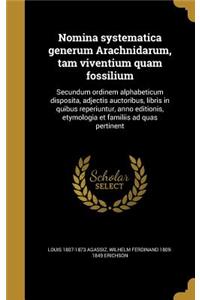 Nomina Systematica Generum Arachnidarum, Tam Viventium Quam Fossilium