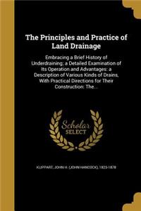 Principles and Practice of Land Drainage
