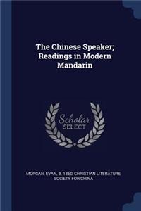 Chinese Speaker; Readings in Modern Mandarin