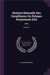 Histoire Naturelle Des Corailliaires Ou Polypes Proprement Dits