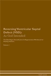 Reversing Ventricular Septal Defect (VSD)
