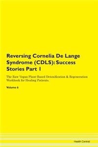 Reversing Cornelia De Lange Syndrome (CDLS)