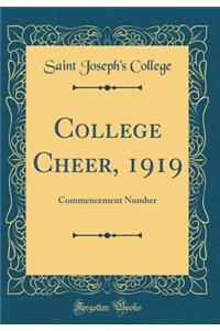College Cheer, 1919: Commencement Number (Classic Reprint)