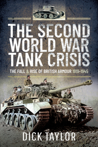 The Second World War Tank Crisis