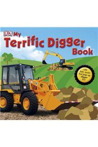 My Terrific Digger Book (Dk Preschool)