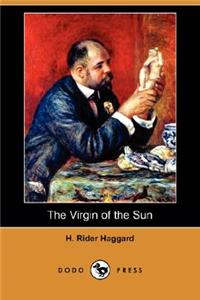 Virgin of the Sun (Dodo Press)