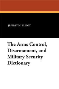 Arms Control, Disarmament, and Military Security Dictionary