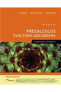 Precalculus Functions and Graphs: A Graphing Approach, Enhanced Edition (with Webassign Printed Access Card, Single-Term)
