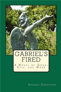Gabriel's Fired
