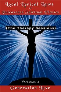 Local Lyrical Laws of Unleavened Spiritual Physics