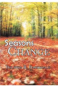 Seasons Change
