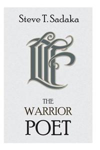 Life in the Face - The Warrior Poet
