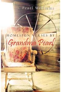 Homespun Verses by Grandma Pearl