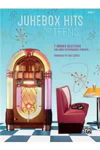 Jukebox Hits for Teens, Bk 1