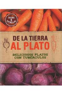 de La Tierra Al Plato