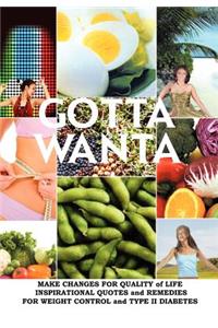 Gotta Wanta