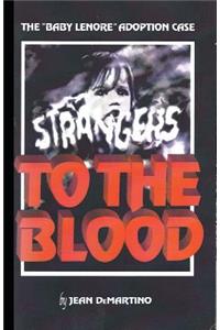 Strangers to the Blood