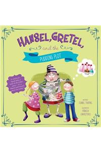 Hansel, Gretel, and the Pudding Plot