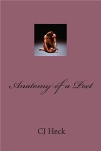 Anatomy of a Poet
