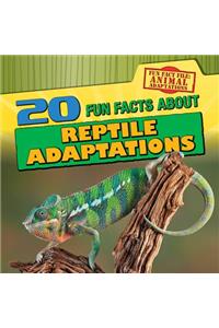 20 Fun Facts about Reptile Adaptations