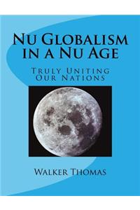 Nu Globalism in a Nu Age