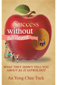 Success without Fulfilment