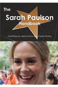 The Sarah Paulson Handbook - Everything You Need to Know about Sarah Paulson