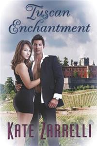 Tuscan Enchantment