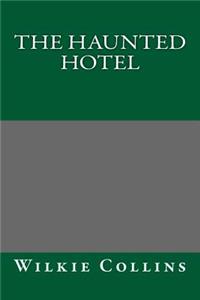 The Haunted Hotel