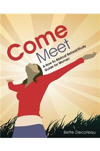 Come Meet