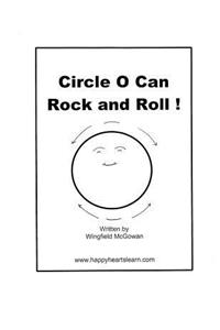 Circle O Can Rock and Roll !