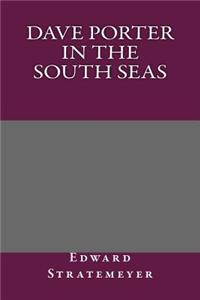 Dave Porter in the South Seas