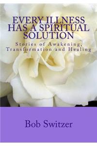 Every Illness Has a Spiritual Solution