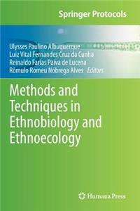 Methods and Techniques in Ethnobiology and Ethnoecology