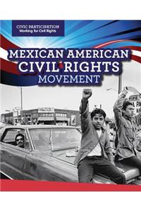 Mexican American Civil Rights Movement