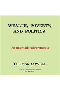 Wealth, Poverty, and Politics