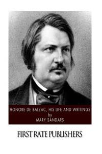 Honore de Balzac, His Life and Writings