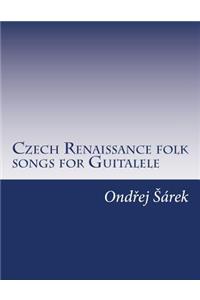 Czech Renaissance folk songs for Guitalele
