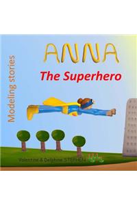 Anna the Superhero