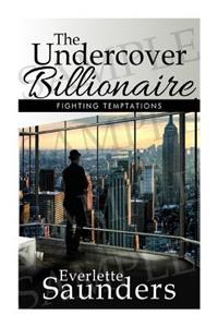 Undercover Billionaire, Fighting Temptations