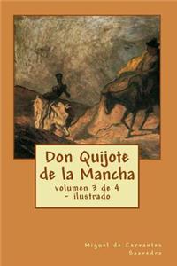 Don Quijote de la Mancha: Volumen 3 de 4 - Ilustrado